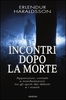 Incontri Dopo la Morte