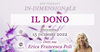 Incontro: "In-dimensionale: Il dono" con Erica F. Poli - Giovedì 15 dicembre 2022 Diretta streaming