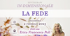 Incontro: "In-dimensionale: La fede" con Erica F. Poli - Giovedì 2 febbraio 2023 Live - Corso in aula
