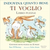 Indovina Quanto Bene ti Voglio