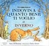 Indovina Quanto Bene Ti Voglio in Inverno
