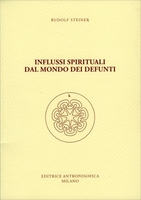 Influssi Spirituali dal Mondo dei Defunti