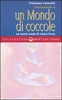 Iniziazione a un Mondo di Coccole