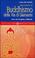 Iniziazione al Buddhismo della Via del Diamante
