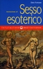 Iniziazione al Sesso Esoterico