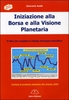 Iniziazione alla Borsa e alla Visione Planetaria