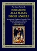 Iniziazione alla Magia degli Angeli