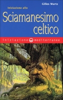 Iniziazione allo Sciamanesimo Celtico