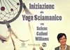Iniziazione allo Yoga Sciamanico (Videocorso Digitale) Streaming - Da vedere online