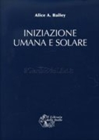 Iniziazione Umana e Solare