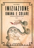 Iniziazione Umana e Solare