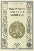Iniziazioni Antiche e Moderne