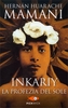 Inkariy - La Profezia del Sole