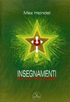 Insegnamenti di un Iniziato - Volume 1