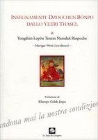 Insegnamenti Dzogchen Bonpo dallo Yetri Thasel