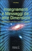 Insegnamenti e Messaggi da Altre Dimensioni