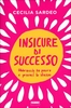 Insicure di Successo