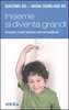 Insieme si Diventa Grandi