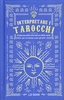 Interpretare i Tarocchi