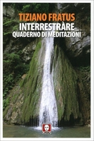 Interrestràre. Quaderno di Meditazioni