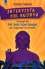 Intervista col Buddha