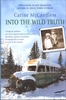 Into the Wild Truth