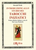 Introduzione allo Studio dei Tarocchi Iniziatici