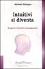 Intuitivi si diventa