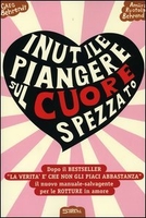 Inutile Piangere Sul Cuore Spezzato