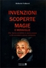 Invenzioni Scoperte Magie e Meraviglie