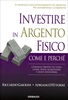 Investire in Argento Fisico - Come e Perché