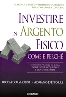 Investire in Argento Fisico - Come e Perché