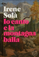 Io Canto e la Montagna Balla