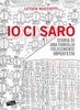 Io ci Sarò