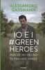 Io e i Green Heroes