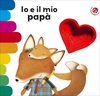 Io e il Mio Papà - Libri coi Buchi