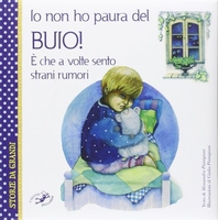 Io Non Ho Paura del Buio!