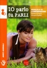 Io Parlo Tu Parli - Gatto