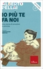 Io Più Te fa Noi + CD audio
