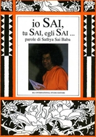 Io Sai,  Tu Sai,  Egli Sai... Parole di Sathya Sai Baba