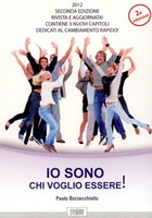 Io Sono Chi Voglio Essere!