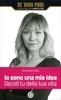 Io Sono una Mia Idea