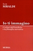 Io ti Immagino
