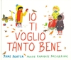 Io Ti Voglio Tanto Bene