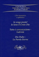 Io Vengo Presto! Io Sono Il Cristo-Dio