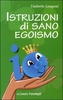 Istruzioni di Sano Egoismo