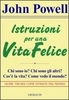 Istruzioni per una Vita Felice