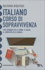 Italiano - Corso di Sopravvivenza