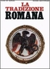 La Tradizione Romana