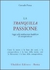 La Tranquilla Passione
